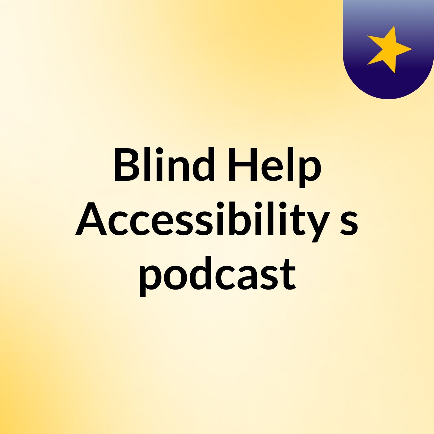 Blind Help Accessibility's podcast
