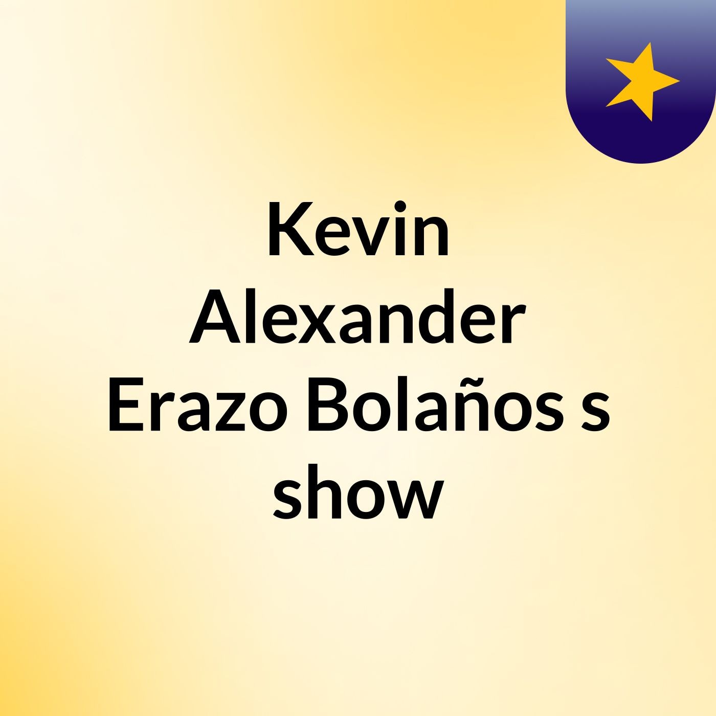 Kevin Alexander Erazo Bolaños's show