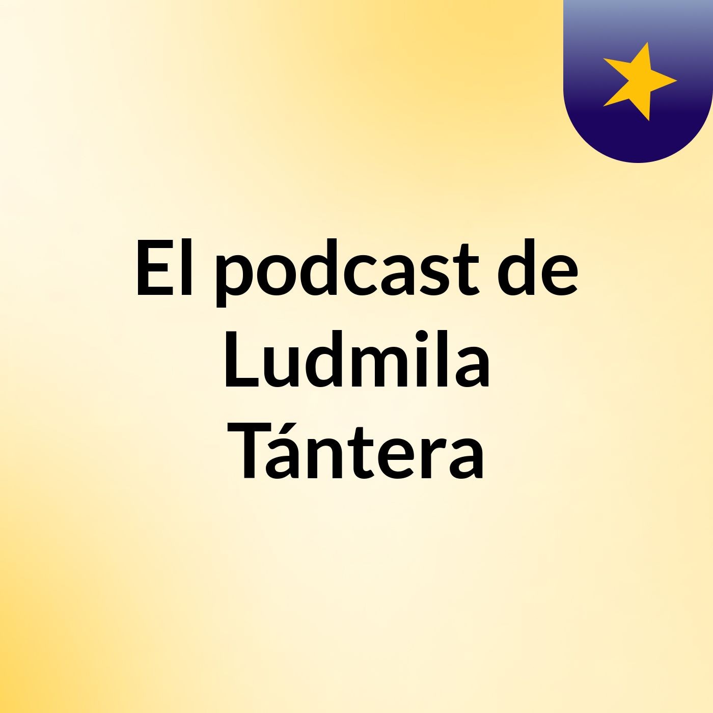 El podcast de Ludmila Tántera podcast artwork