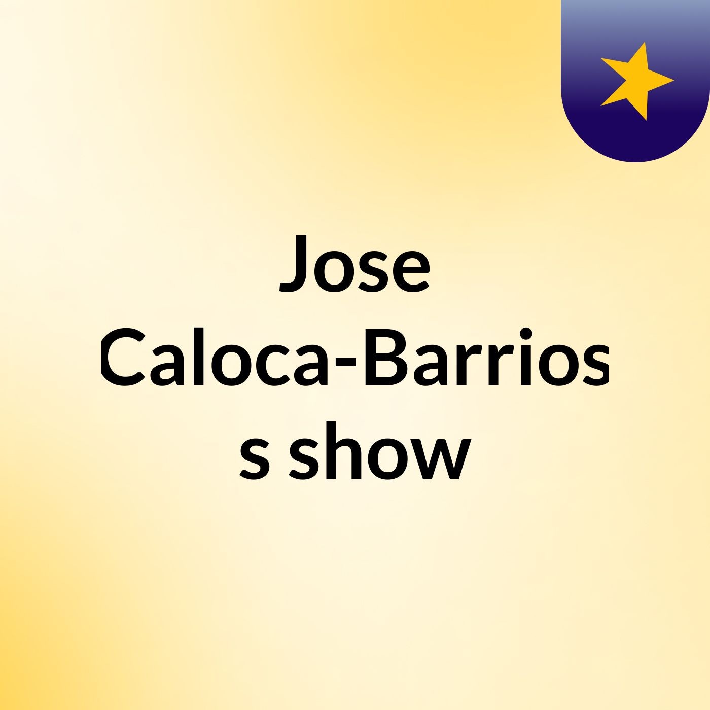 Jose Caloca-Barrios's show