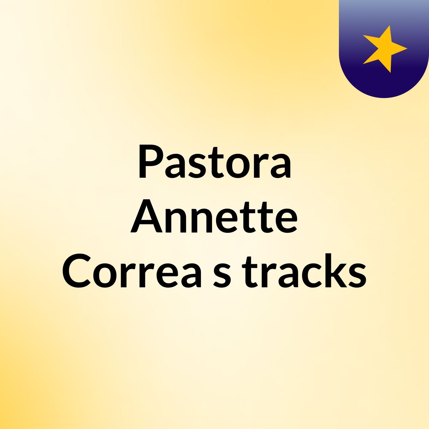 Pastora Annette Correa's tracks