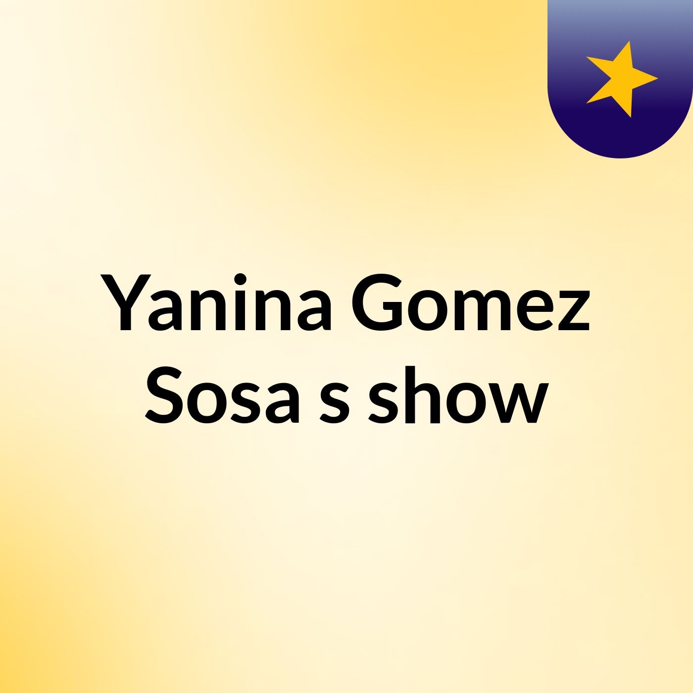 Yanina Gomez Sosa\'s show