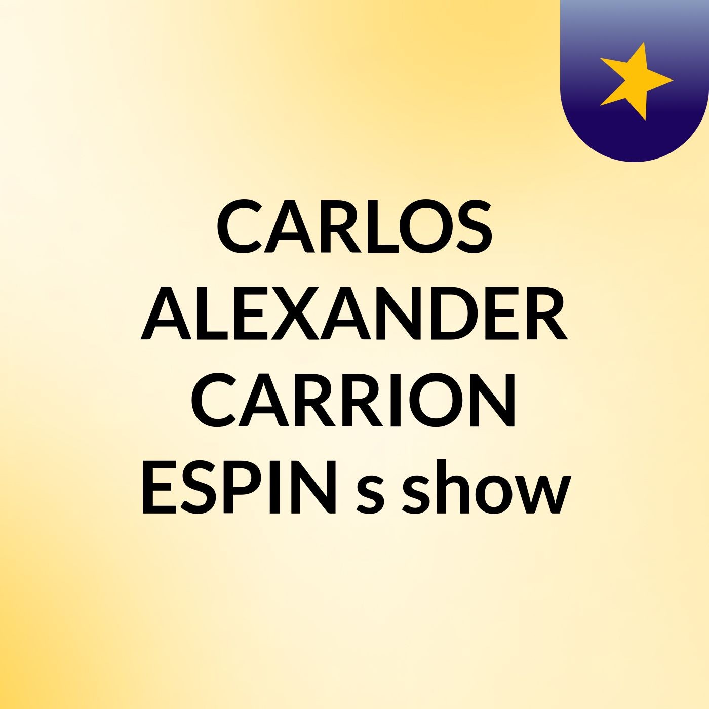 CARLOS ALEXANDER CARRION ESPIN's show