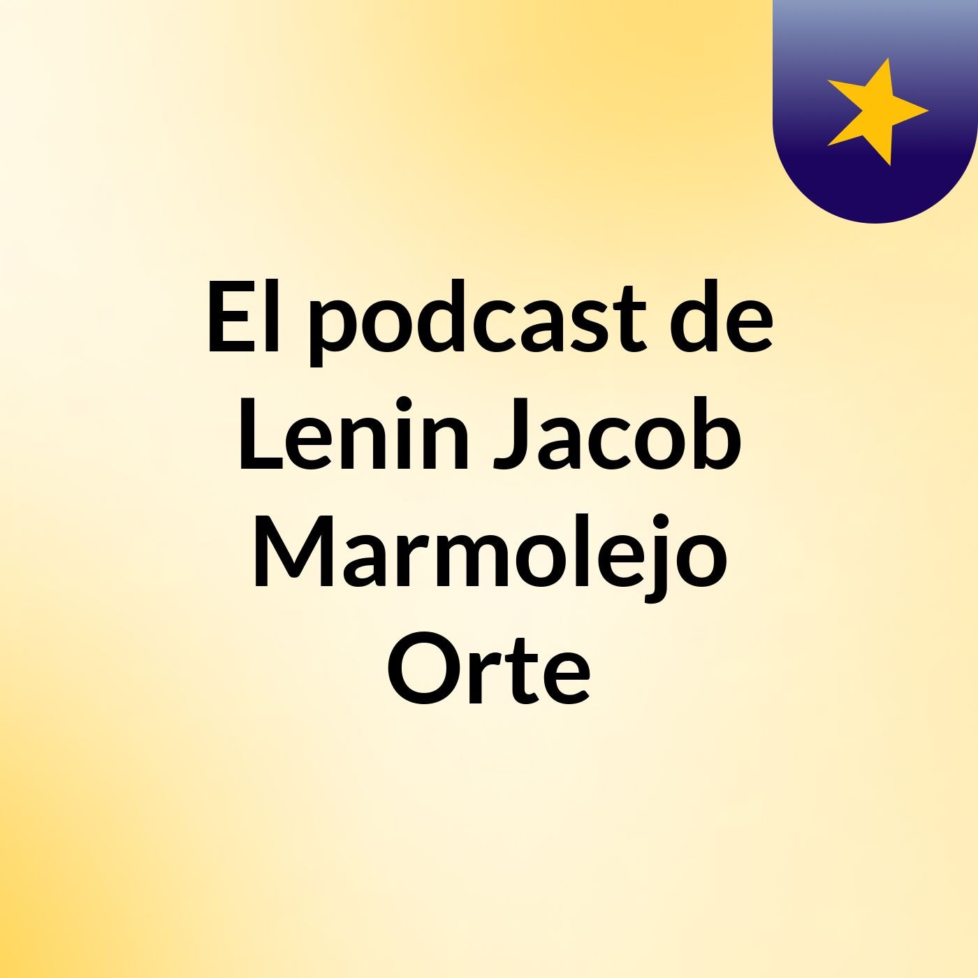 El podcast de Lenin Jacob Marmolejo Orte