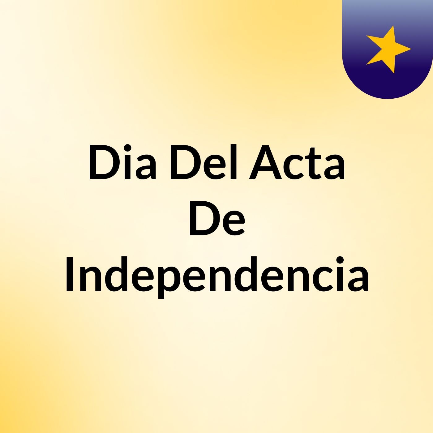 Dia Del Acta De Independencia