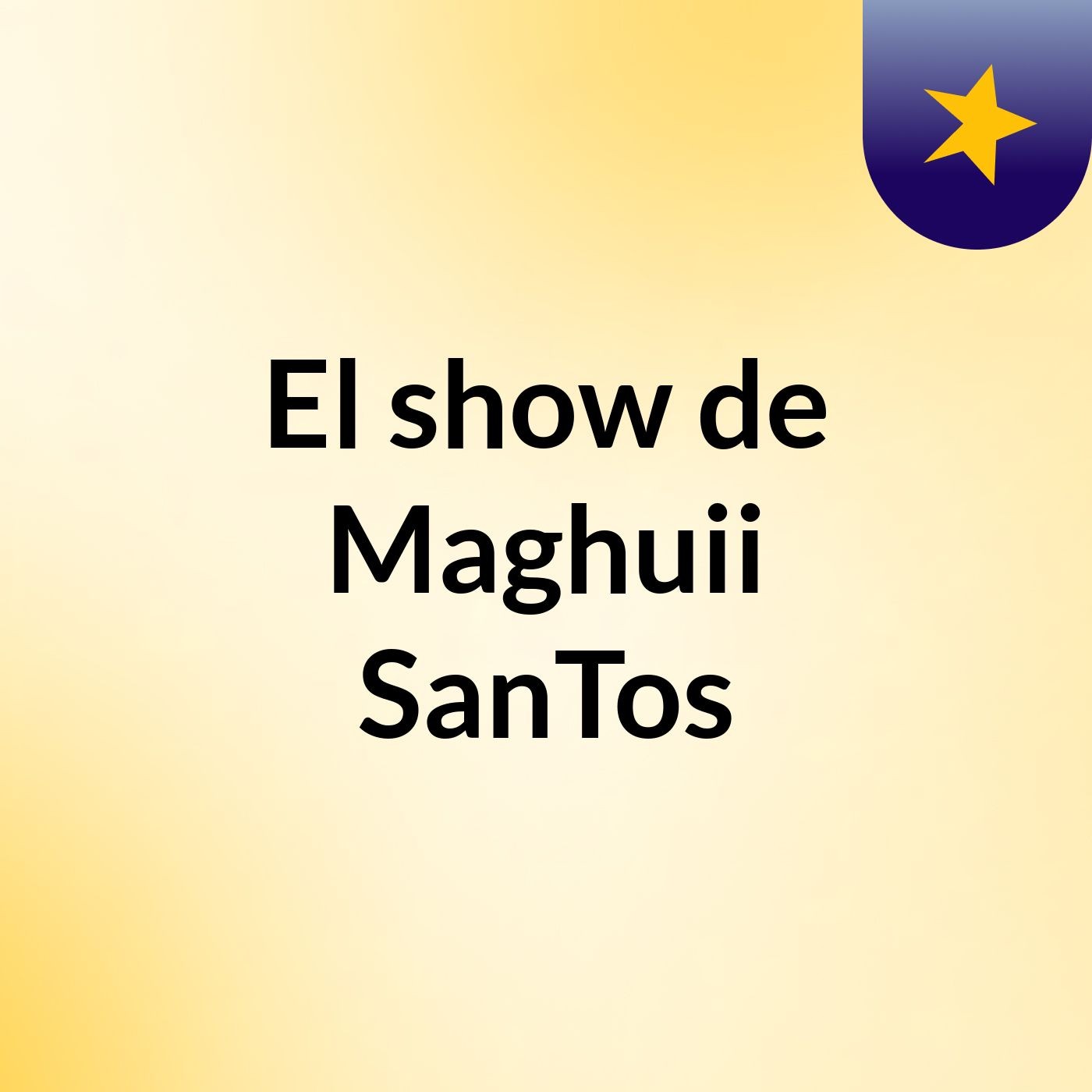 El show de Maghuii SanTos
