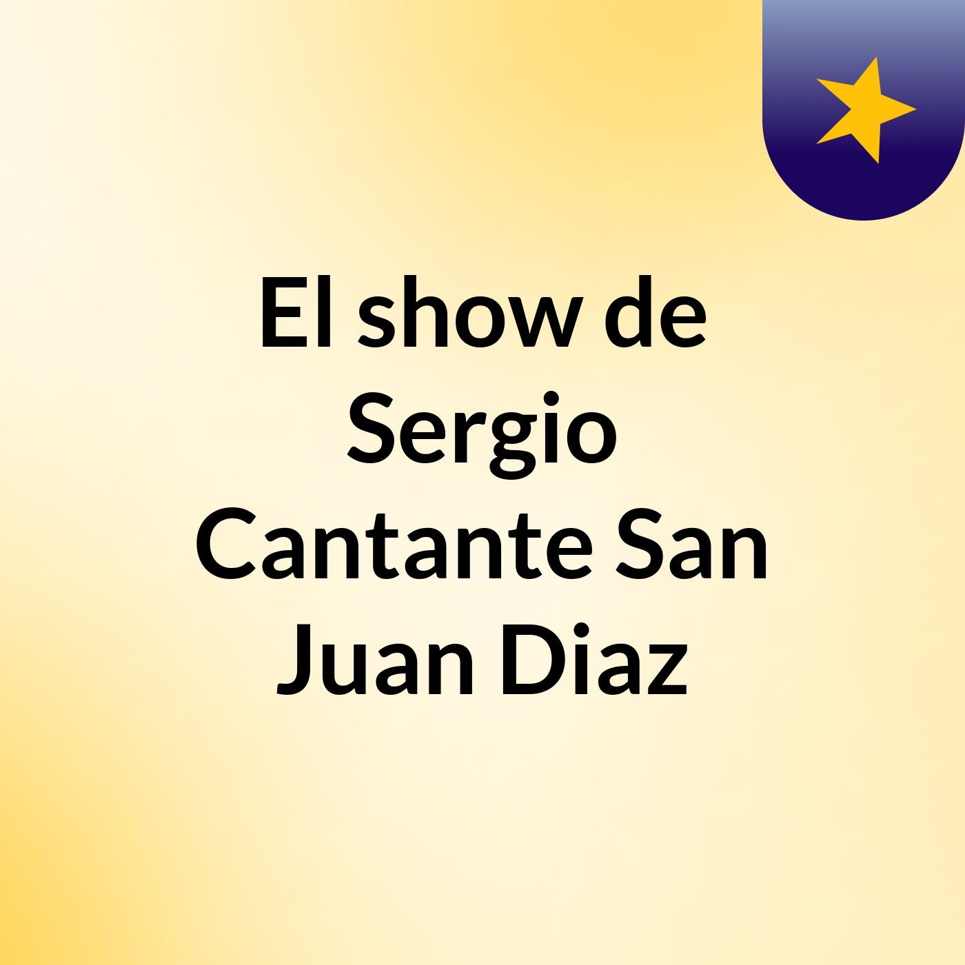 El show de Sergio Cantante San Juan Diaz