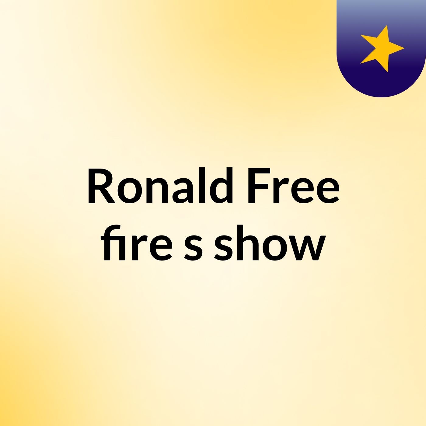 Ronald Free fire's show