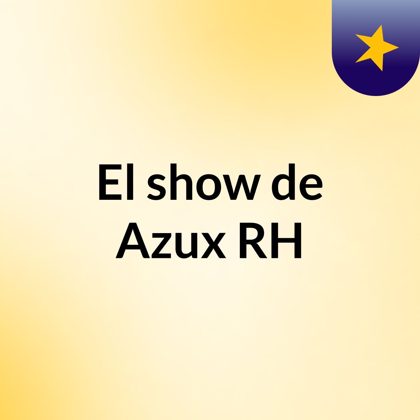 El show de Azux RH