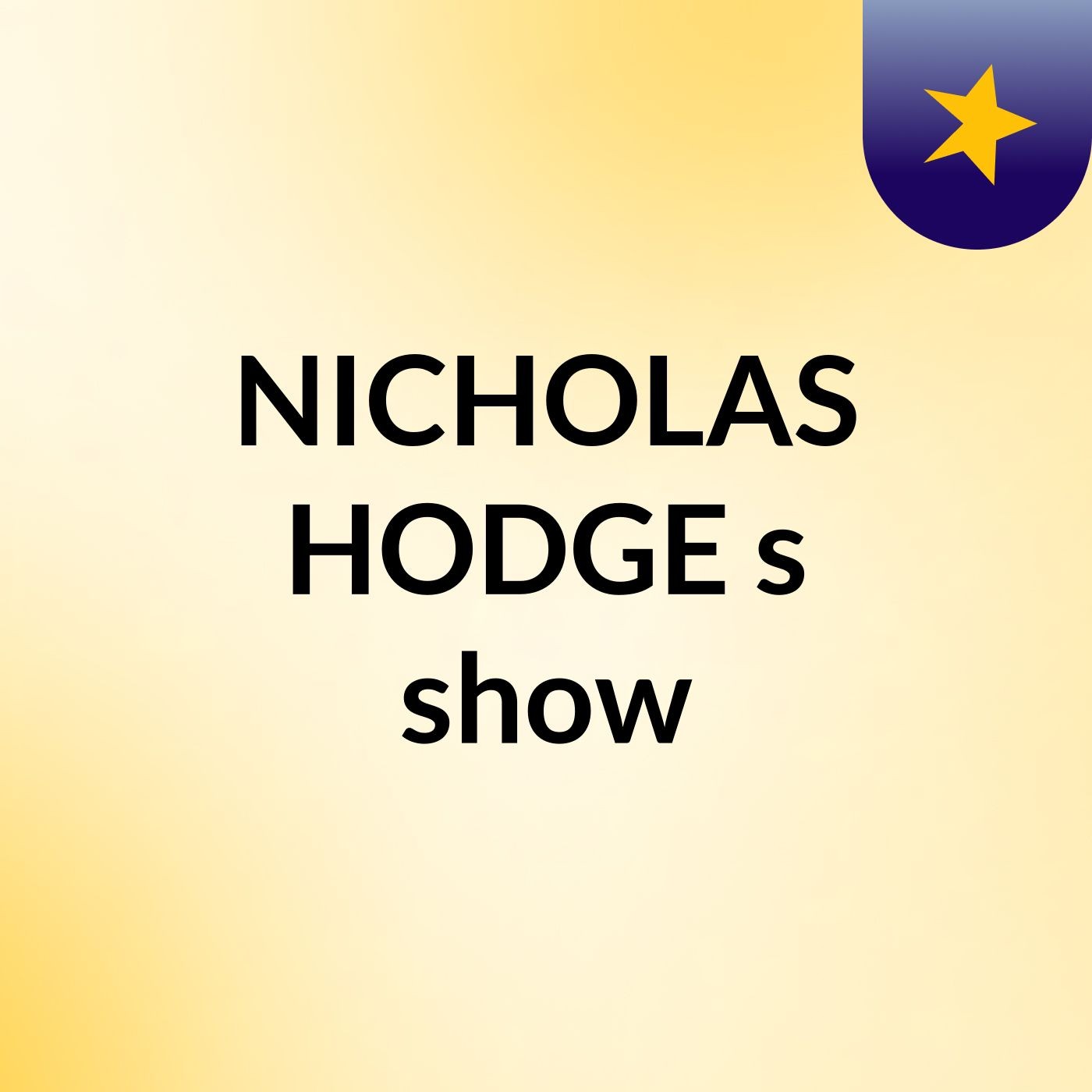 NICHOLAS HODGE's show