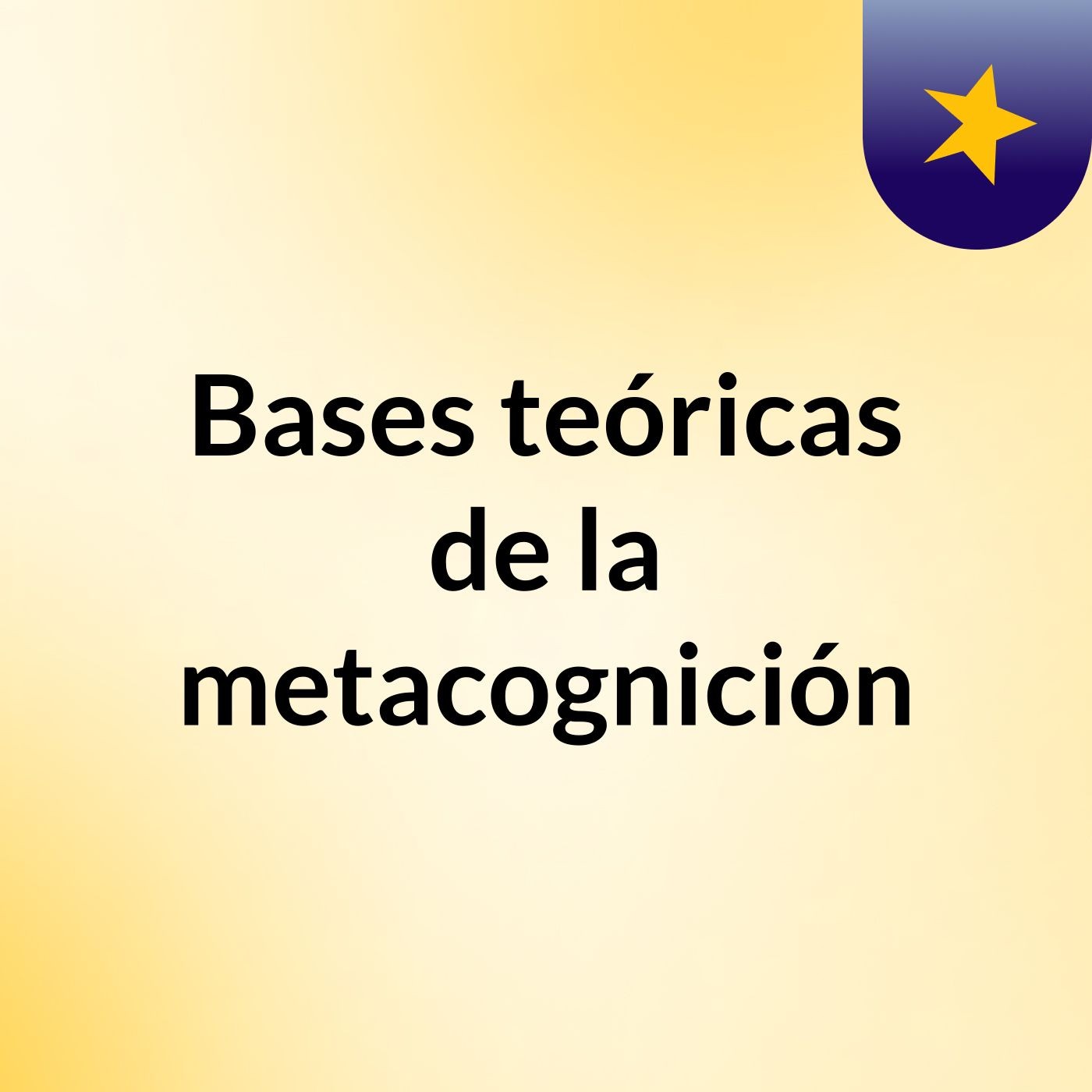 Bases teóricas de la metacognición podcast artwork