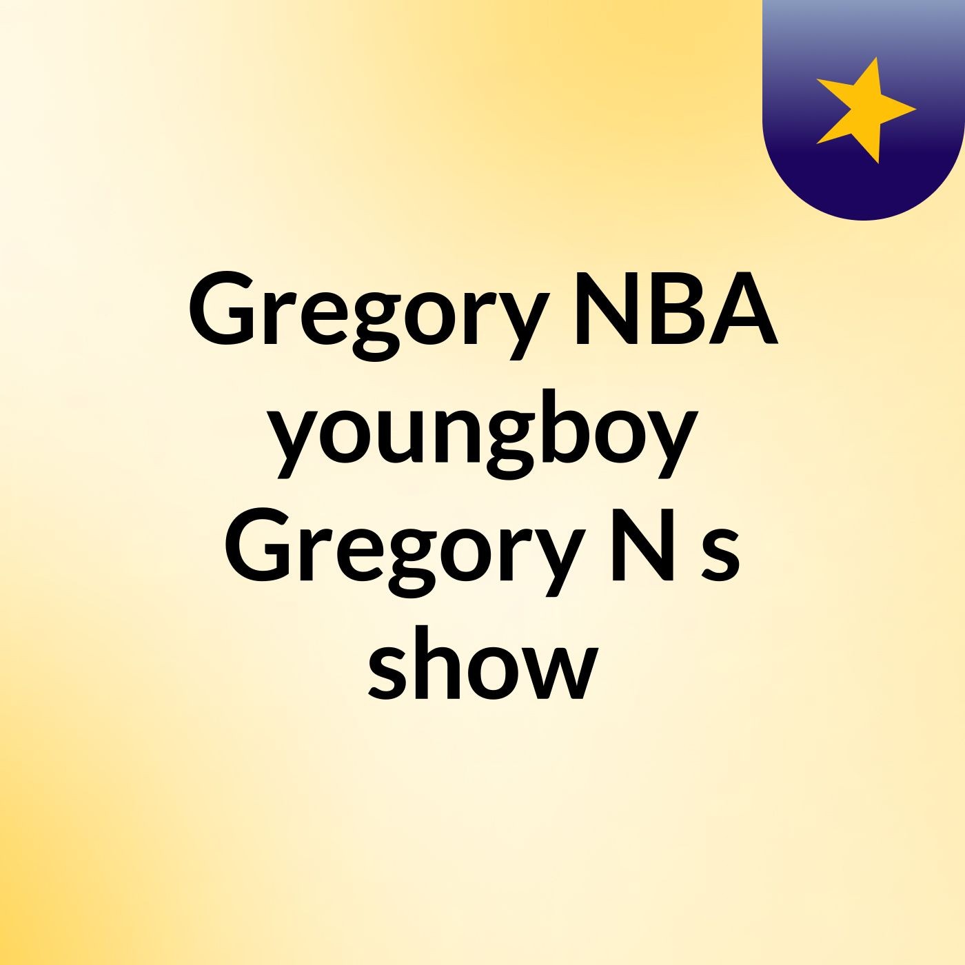 Gregory NBA youngboy Gregory N's show