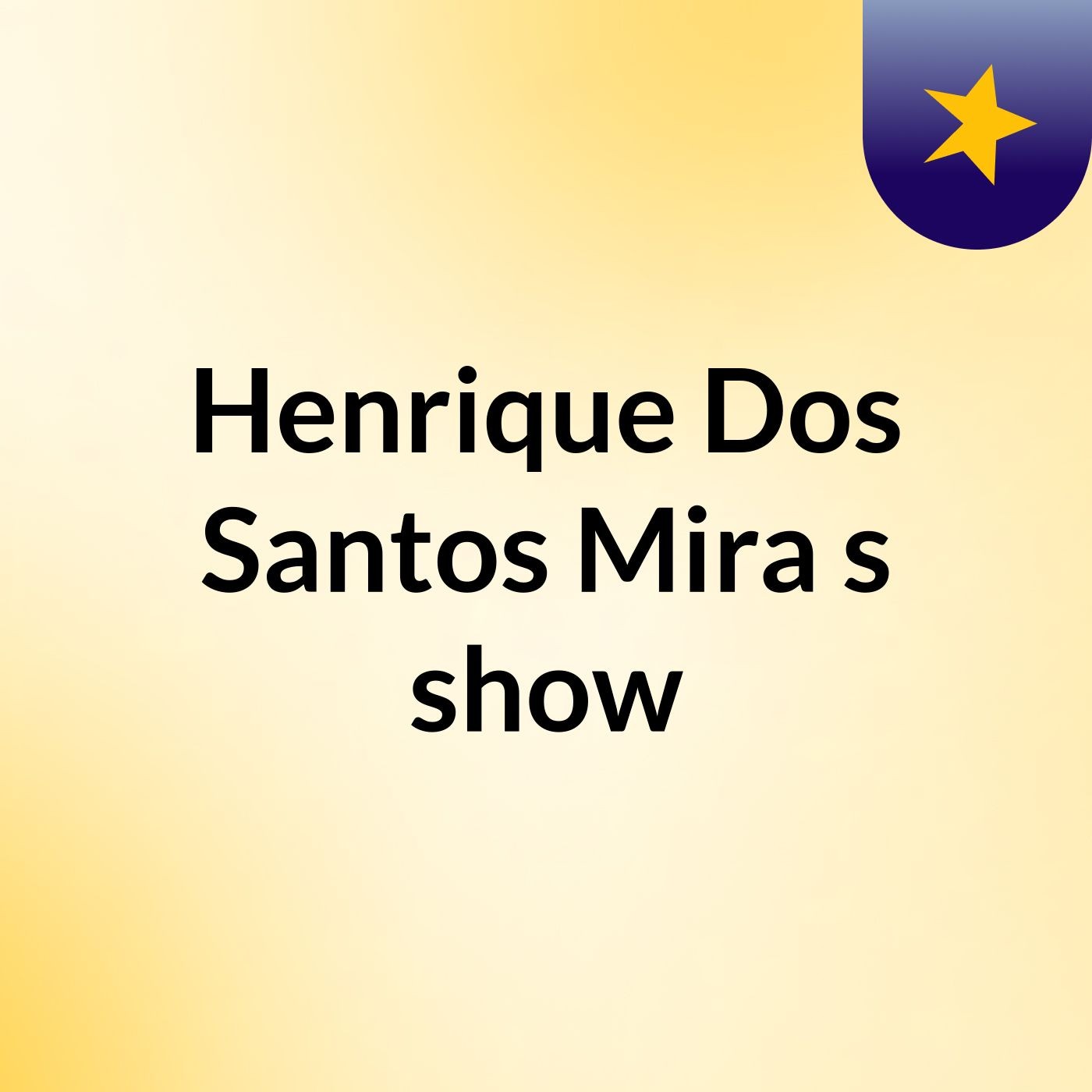 Henrique Dos Santos Mira's show