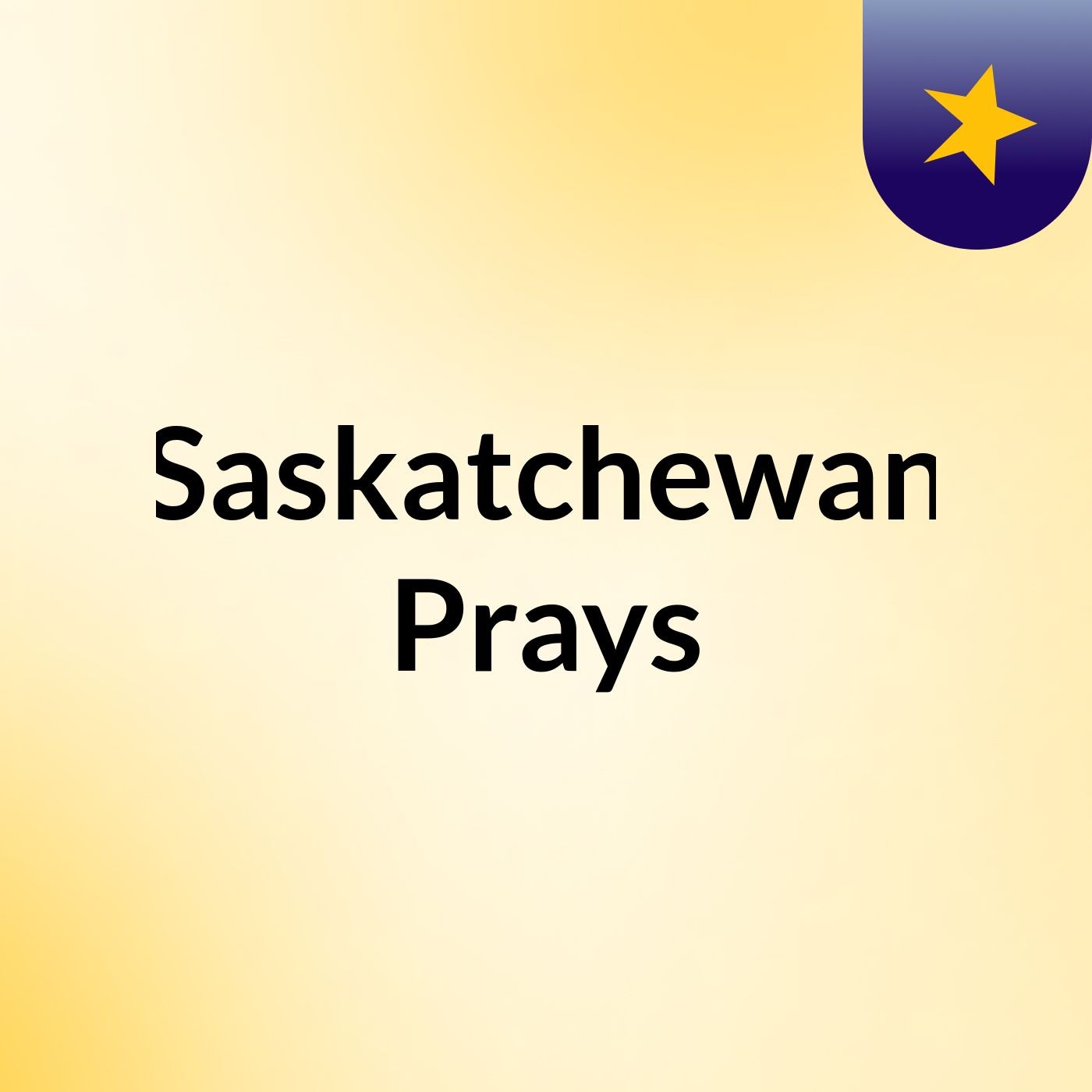 Saskatchewan Prays