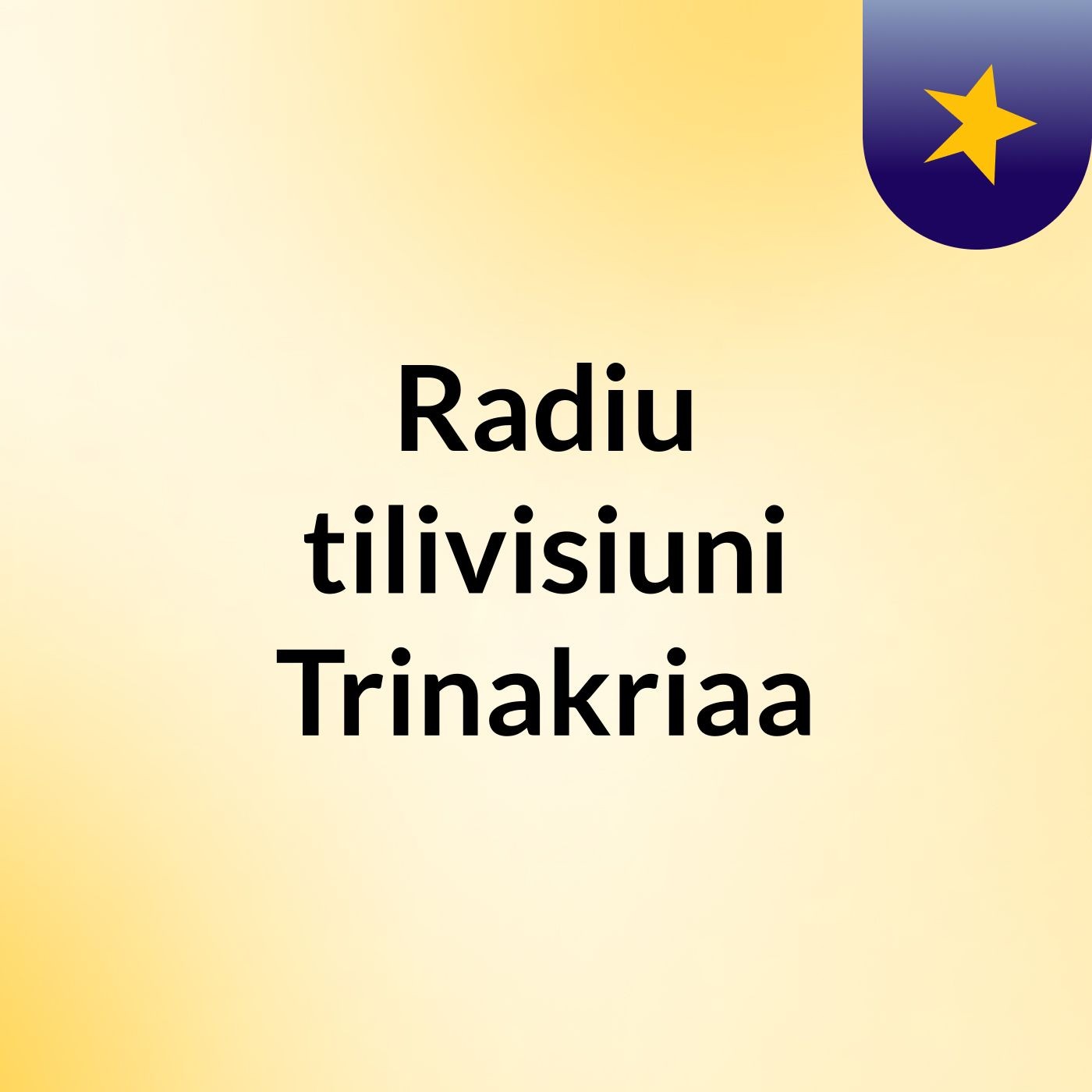 Radiu tilivisiuni Trinakriaa