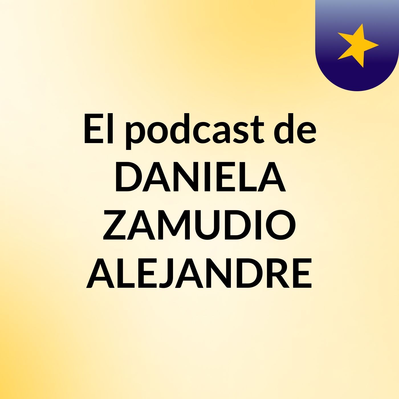 El podcast de DANIELA ZAMUDIO ALEJANDRE