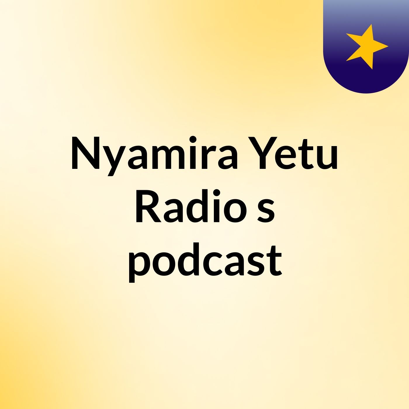 Nyamira Yetu Radio's podcast