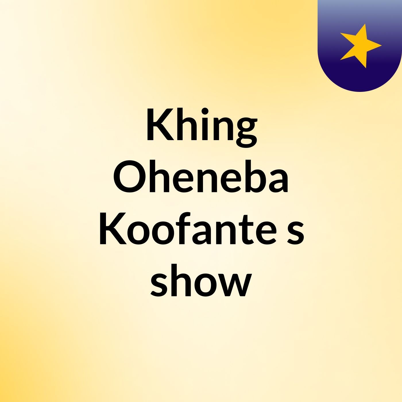 Khing Oheneba Koofante's show