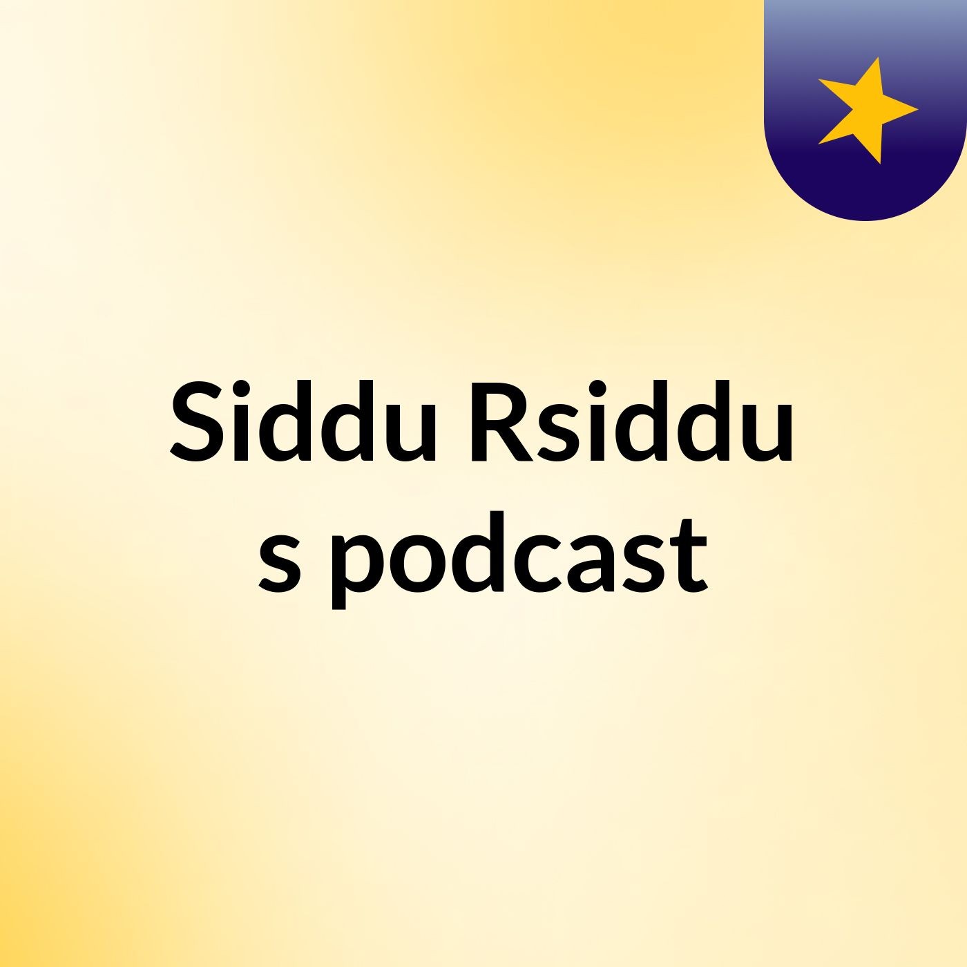 Siddu Rsiddu's podcast