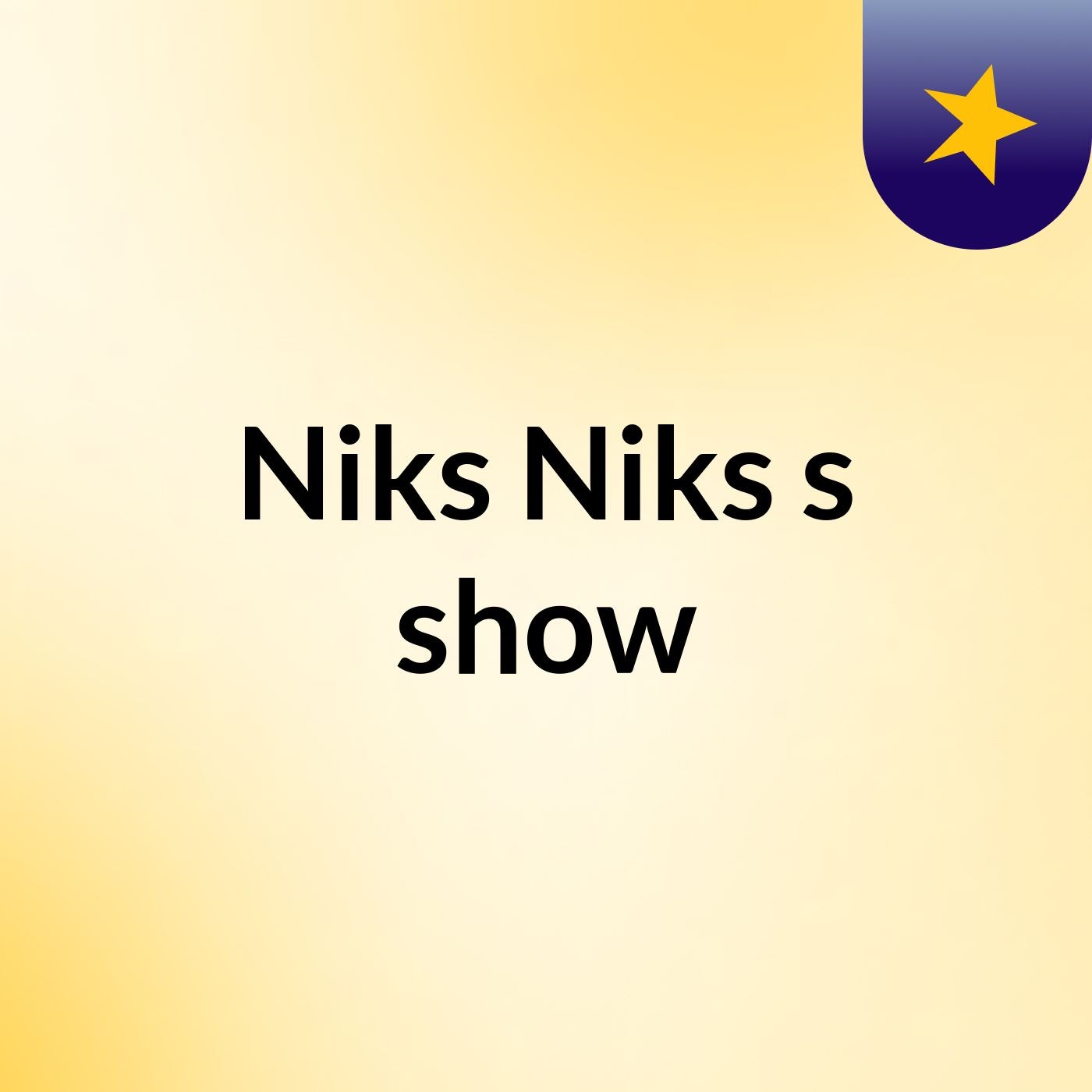 Niks Niks's show