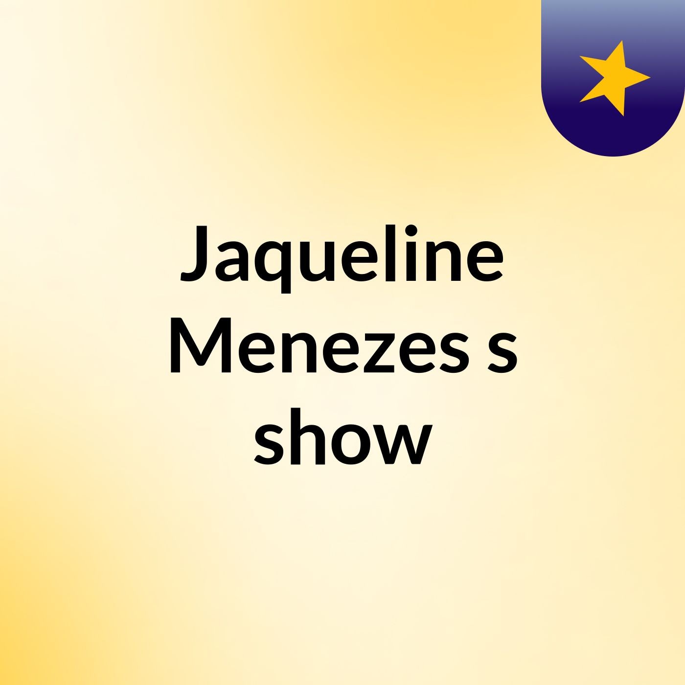 Jaqueline Menezes's show
