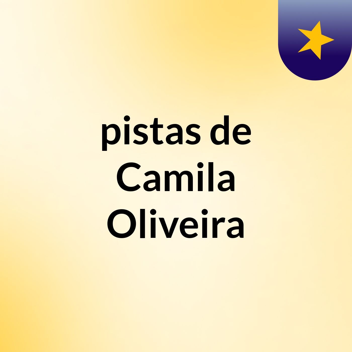 pistas de Camila Oliveira
