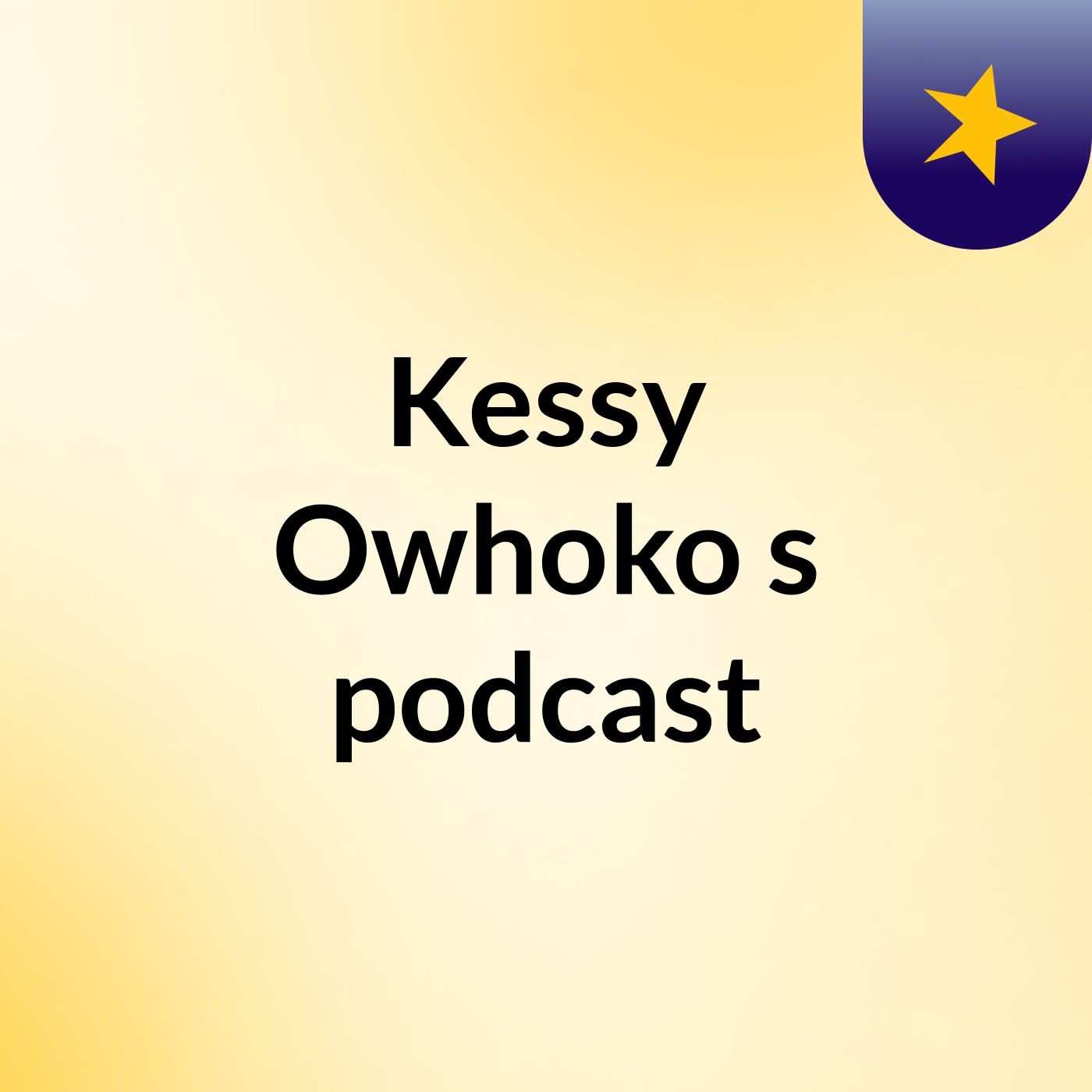 Kessy Owhoko's podcast podcast artwork