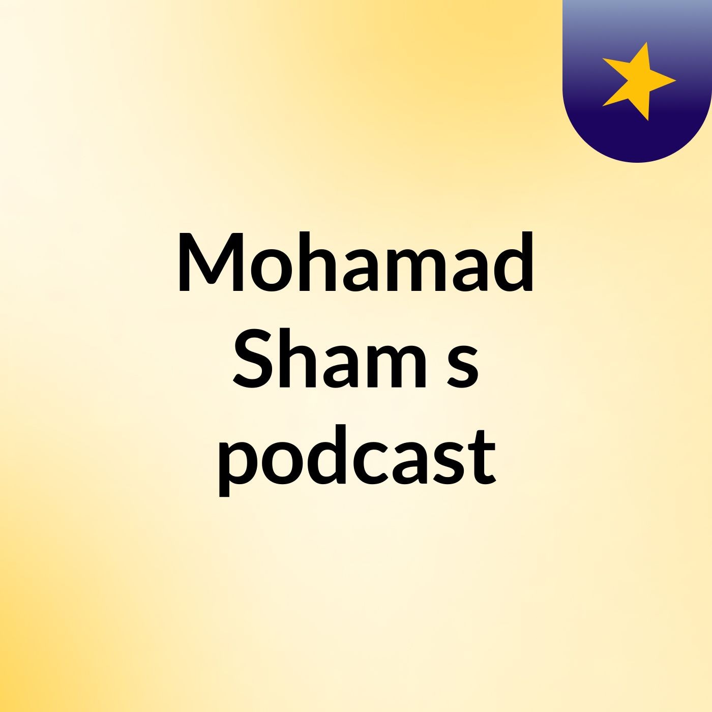 Mohamad Sham's podcast