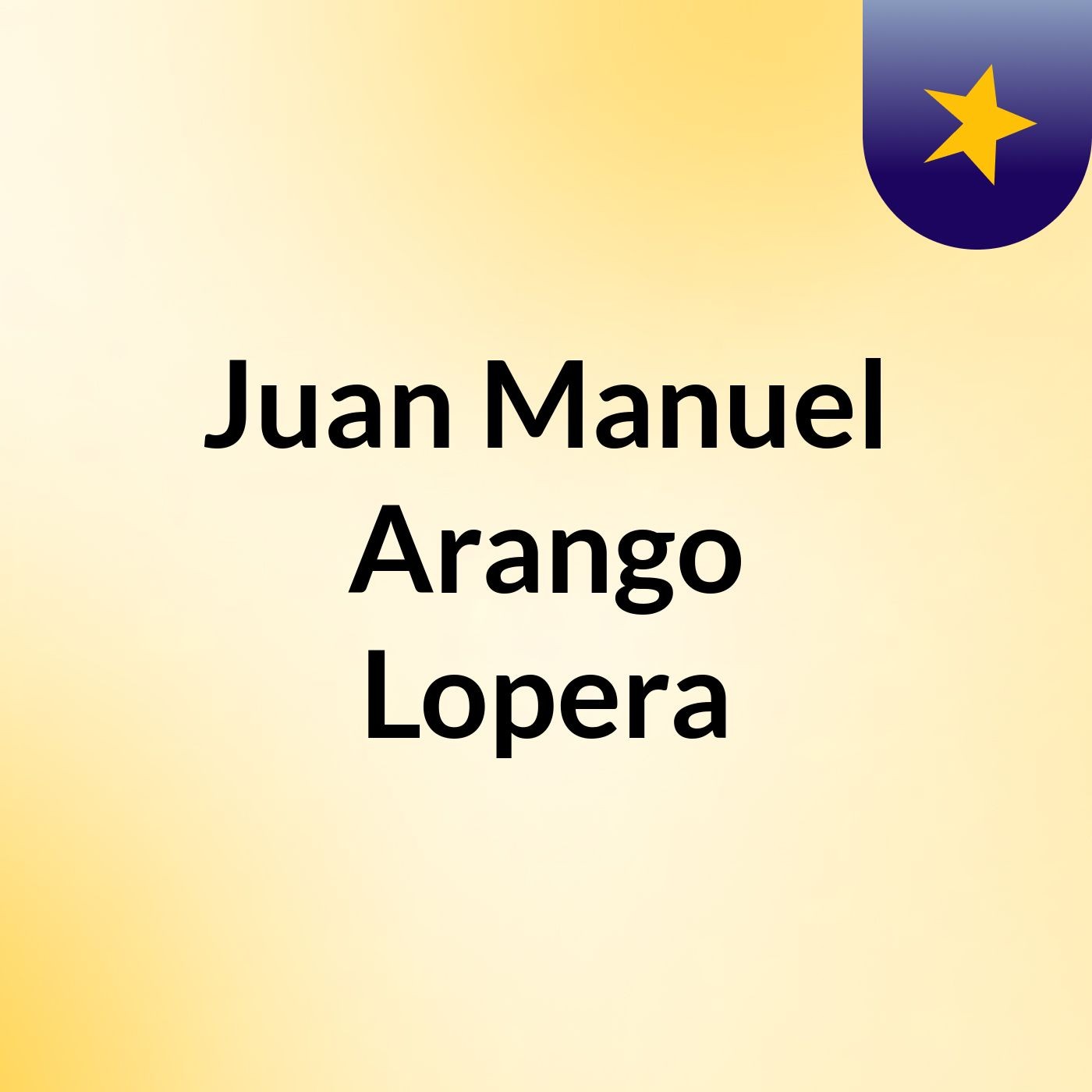 Juan Manuel Arango Lopera