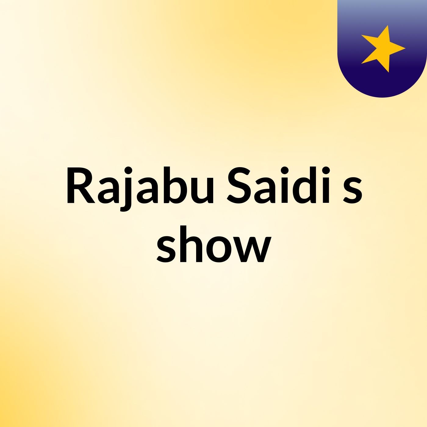 Rajabu Saidi's show