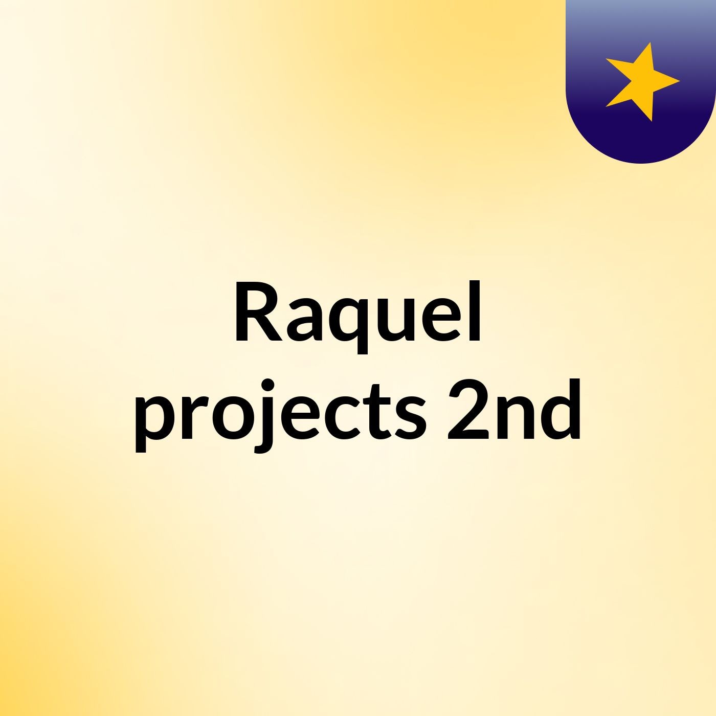 Raquel projects  2nd