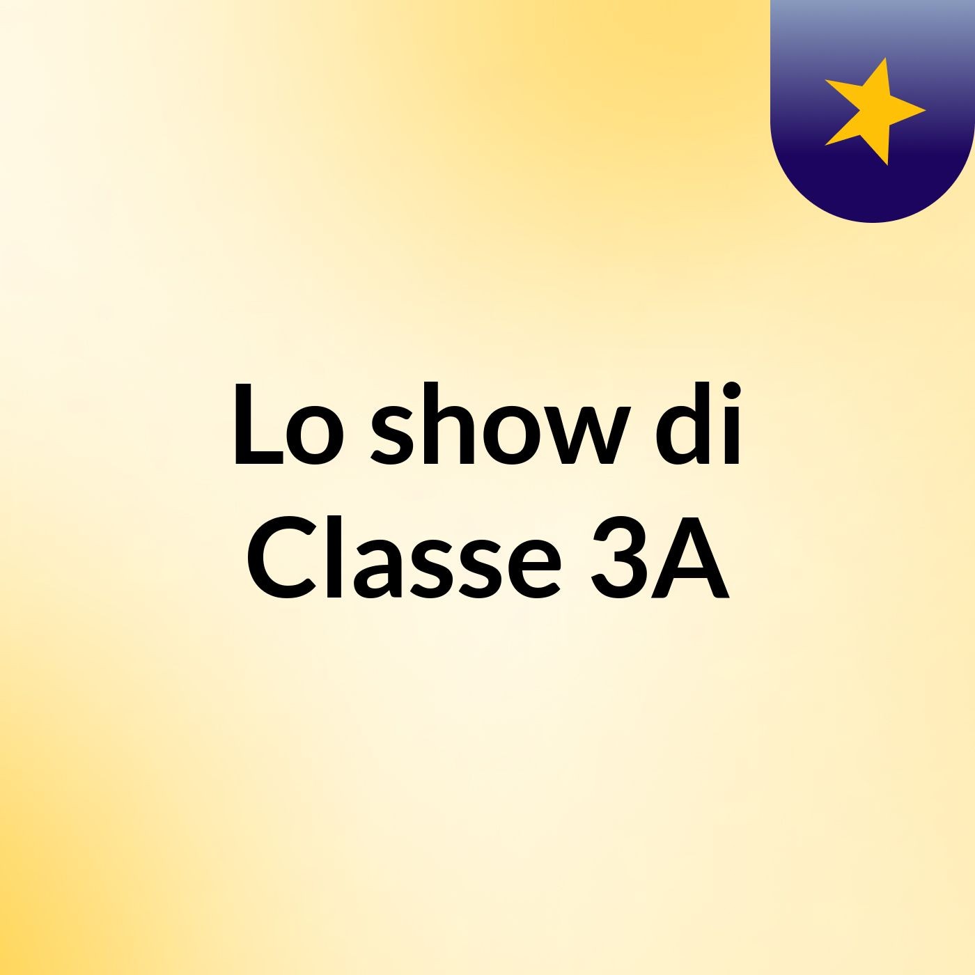 Lo show di Classe 3A