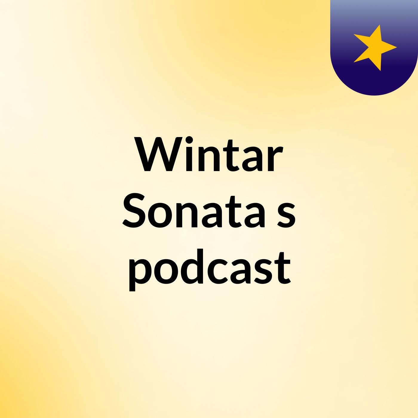 Wintar Sonata's podcast