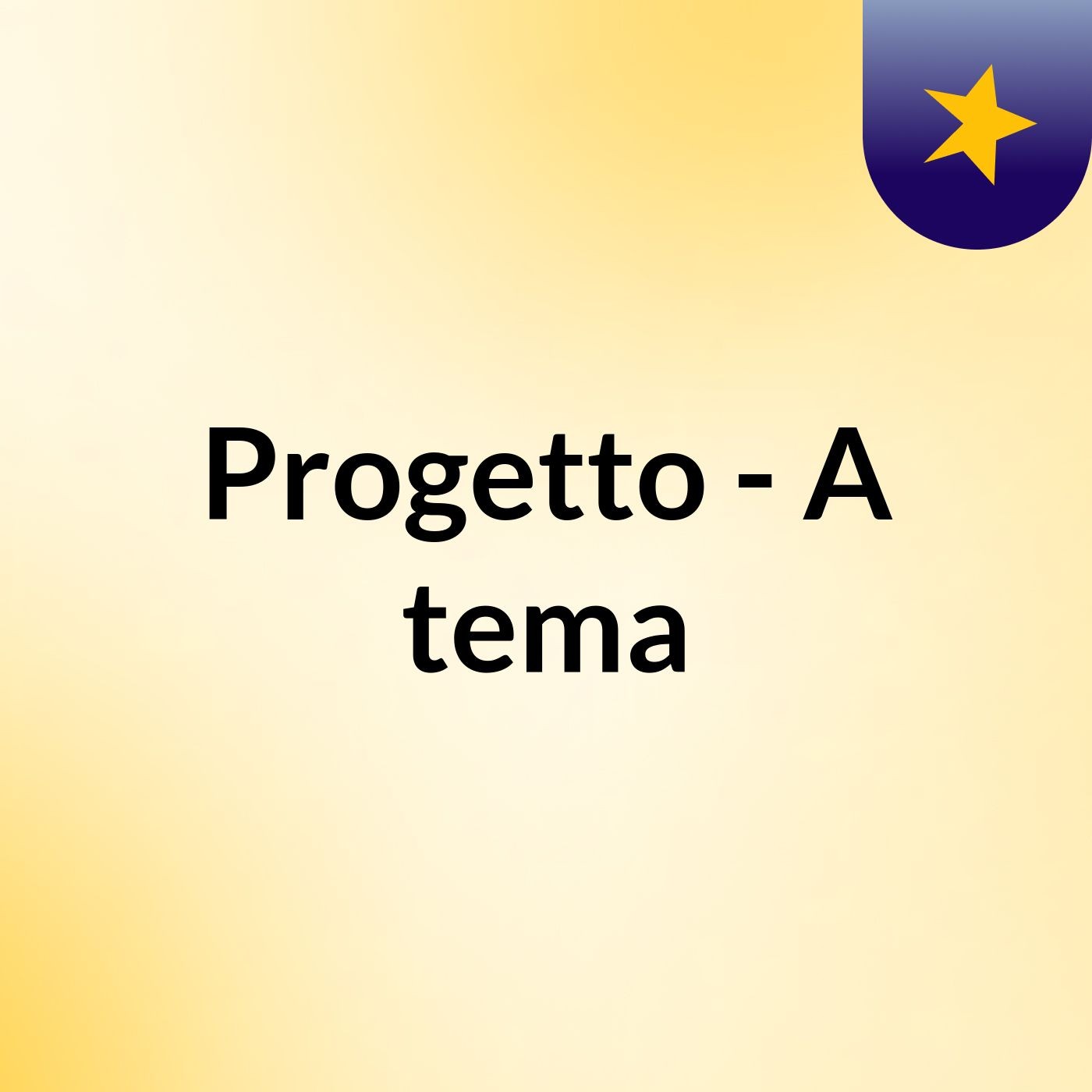 Progetto - A tema