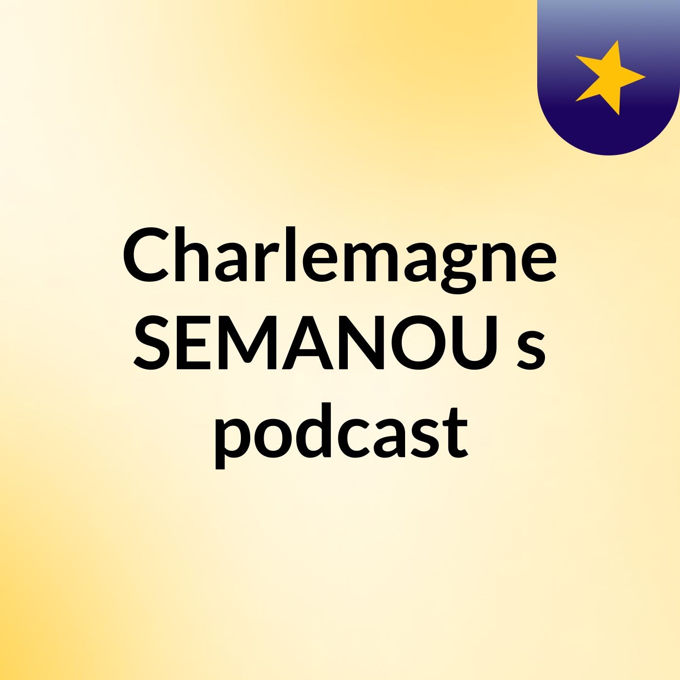 Charlemagne SEMANOU's podcast