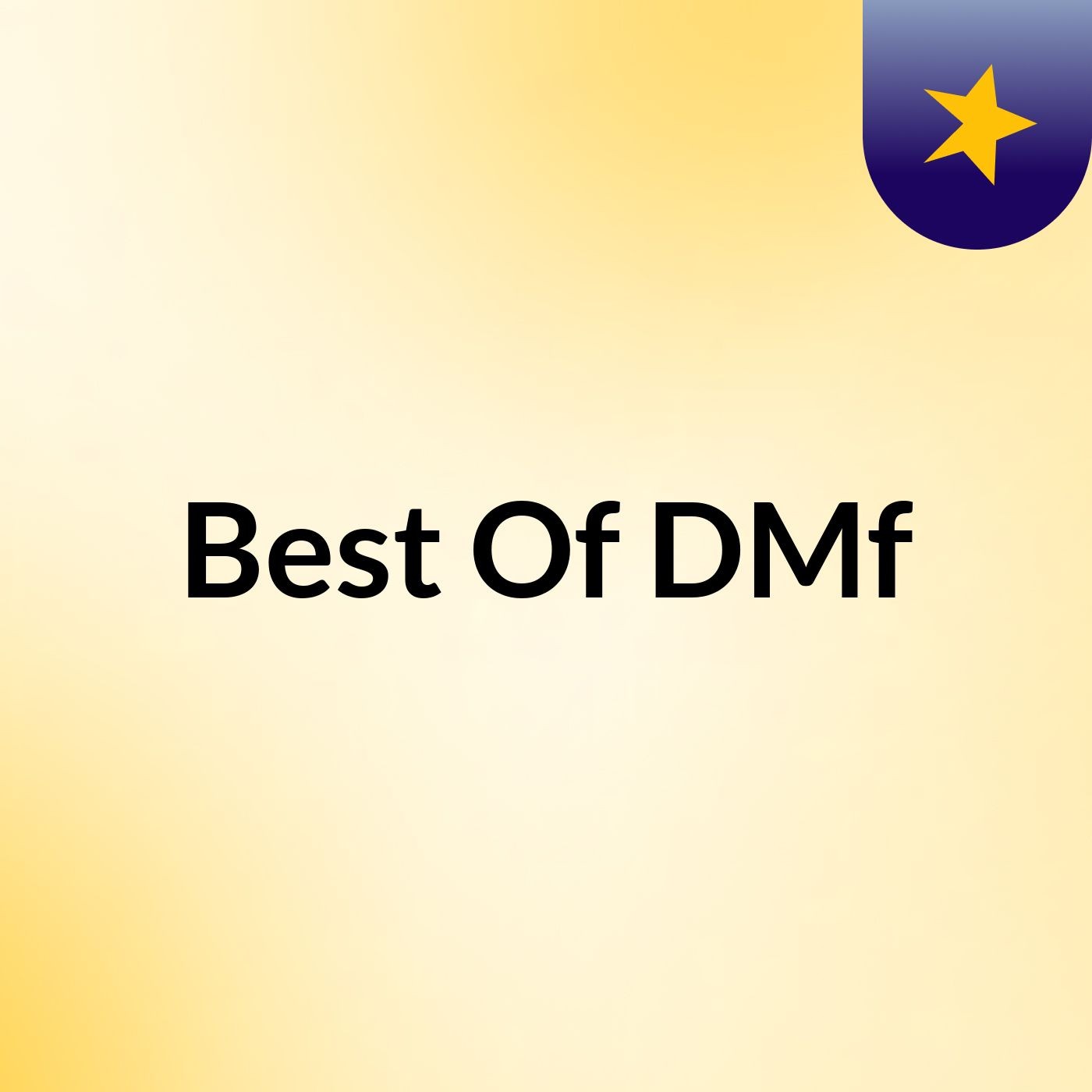 Best Of DMf