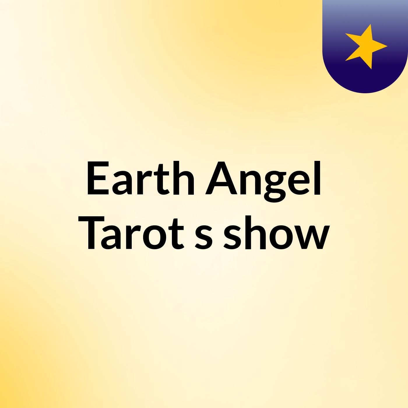 Earth Angel Tarot's show