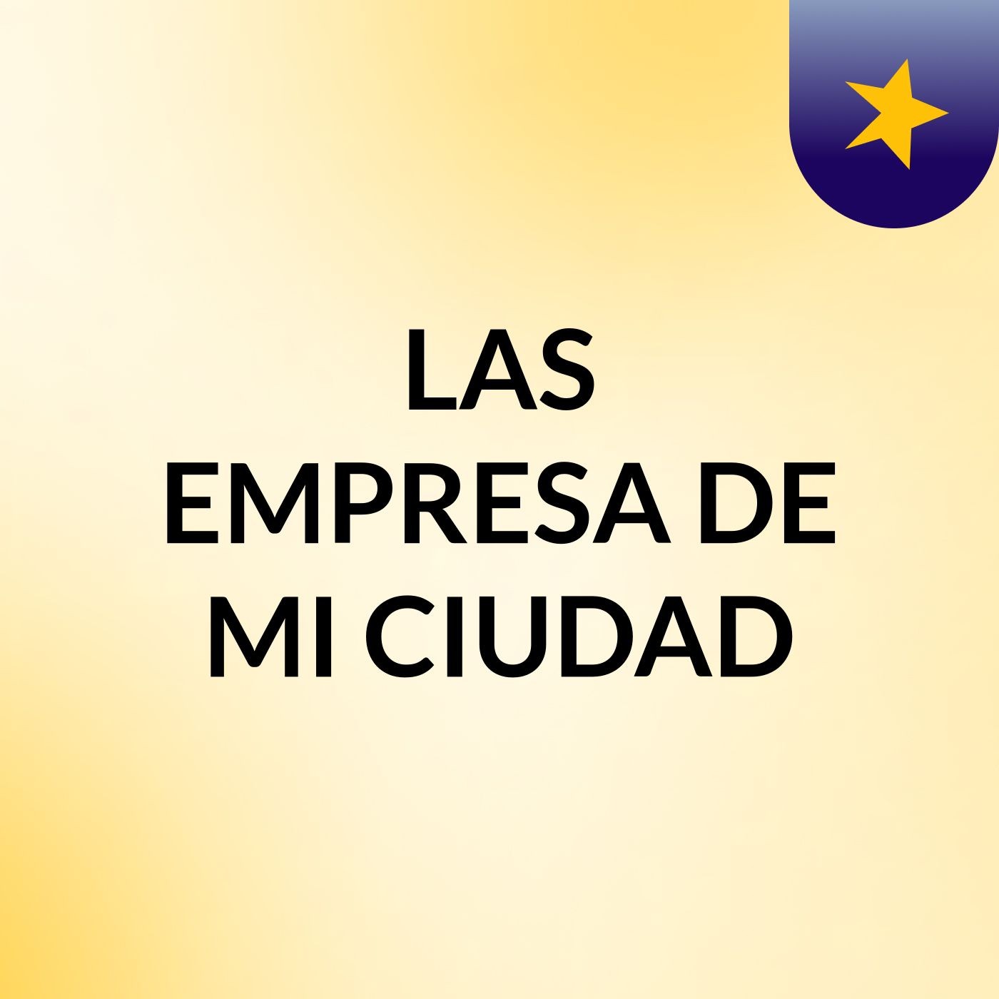 LAS EMPRESA DE MI CIUDAD podcast artwork