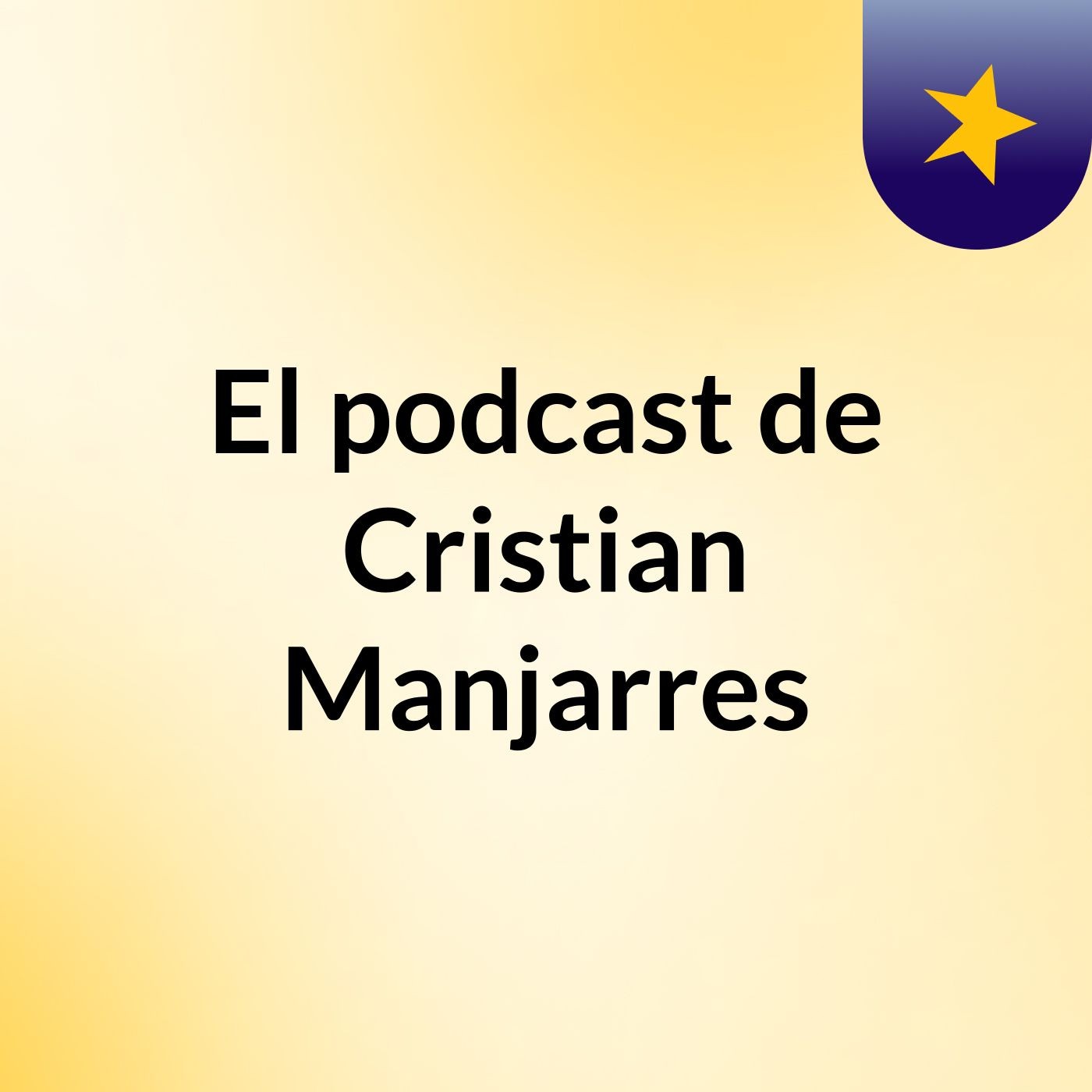 El podcast de Cristian Manjarres
