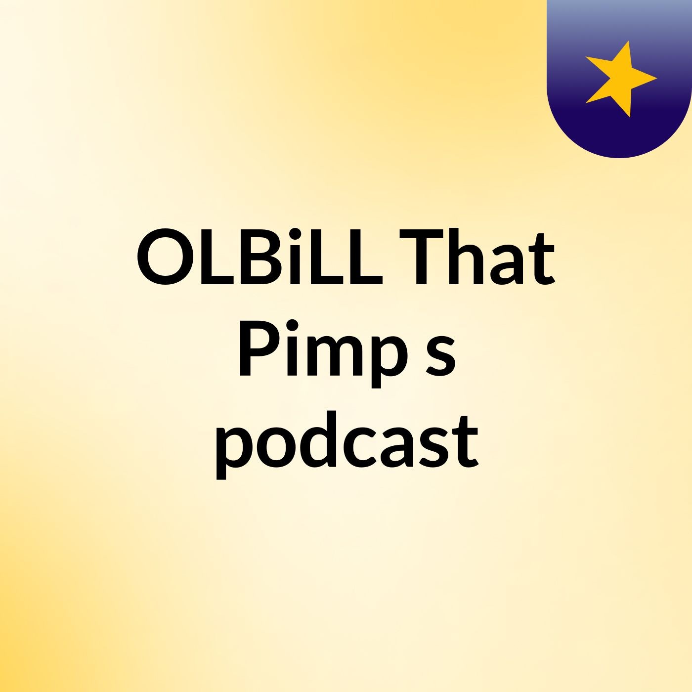 OLBiLL That Pimp's podcast