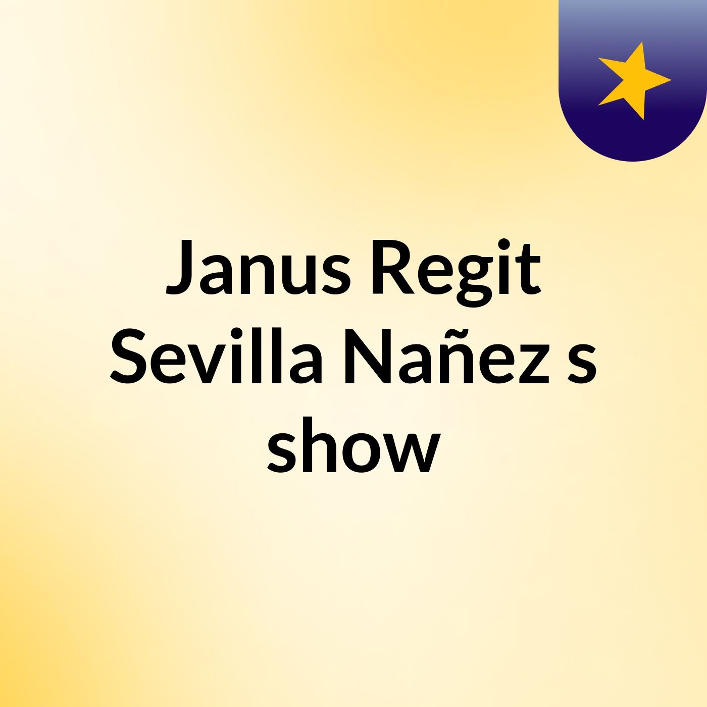 Janus Regit Sevilla Nañez's show