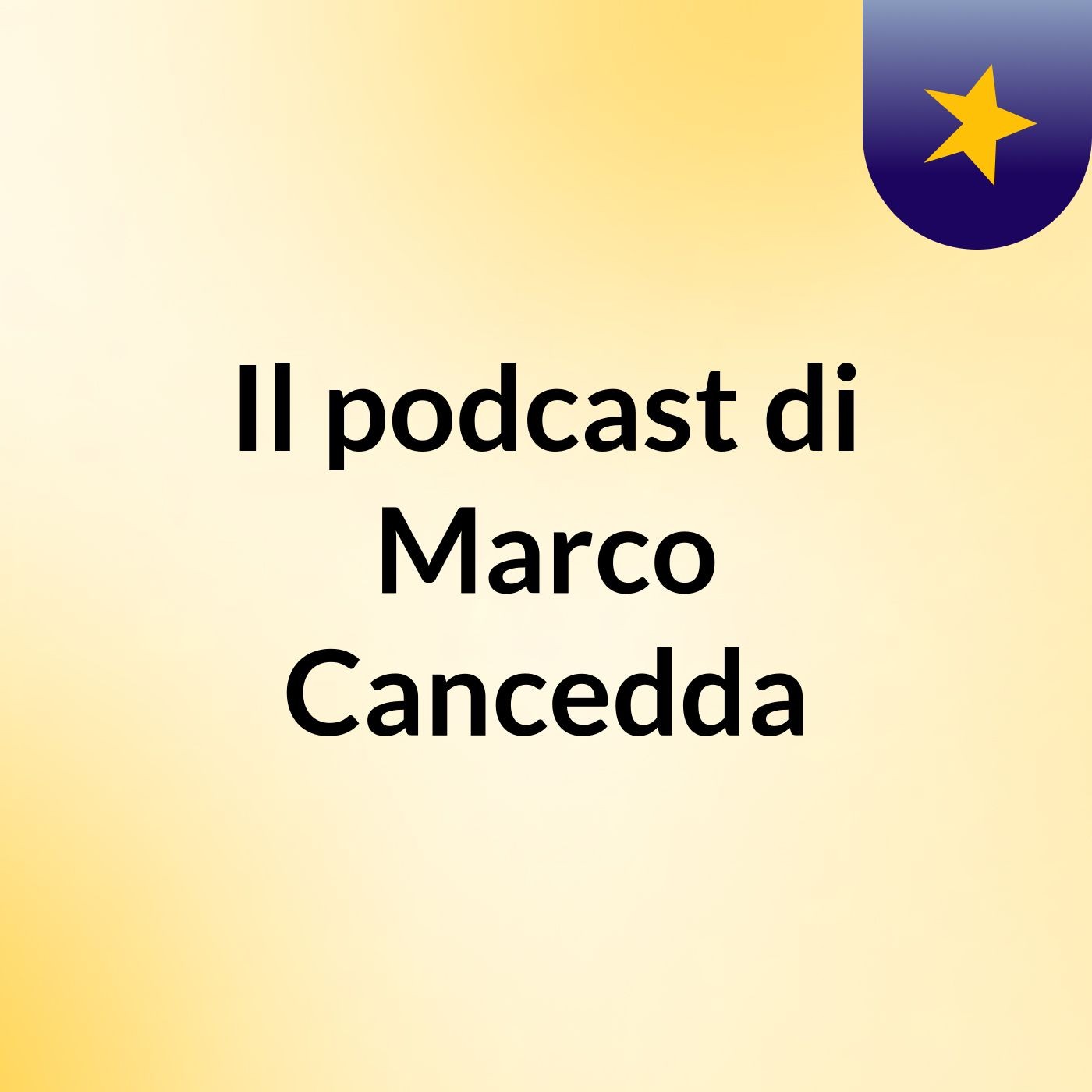 Il podcast di Marco Cancedda podcast artwork