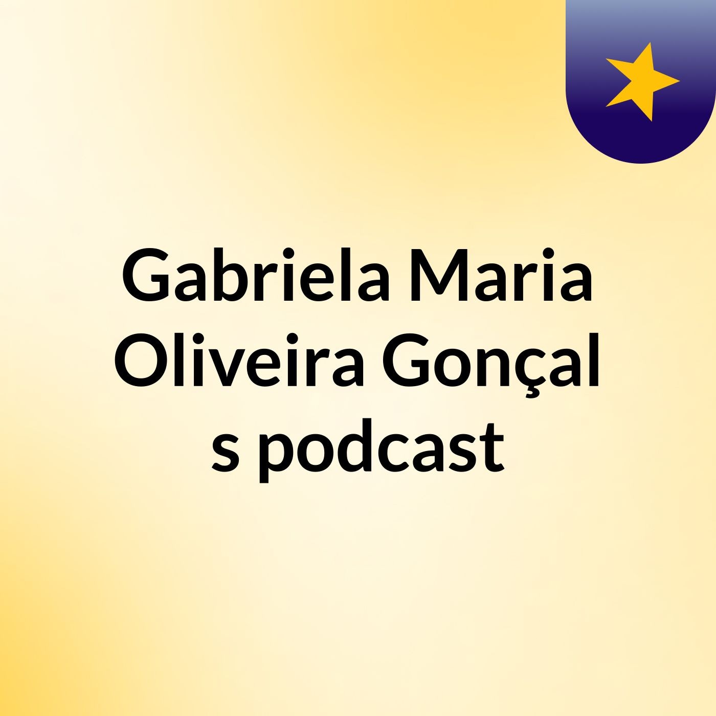 Gabriela Maria Oliveira Gonçal\'s podcast