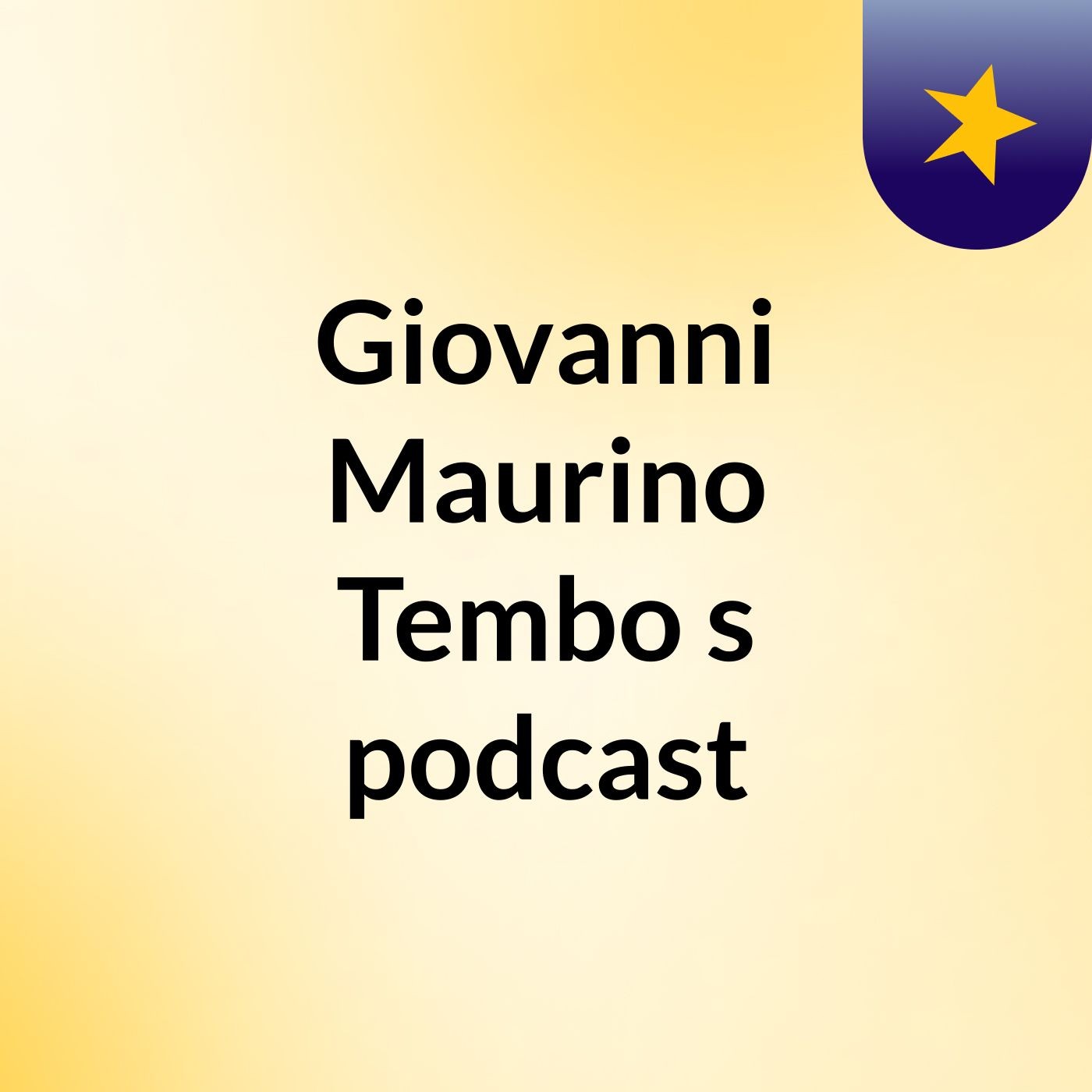 Giovanni Maurino Tembo's podcast