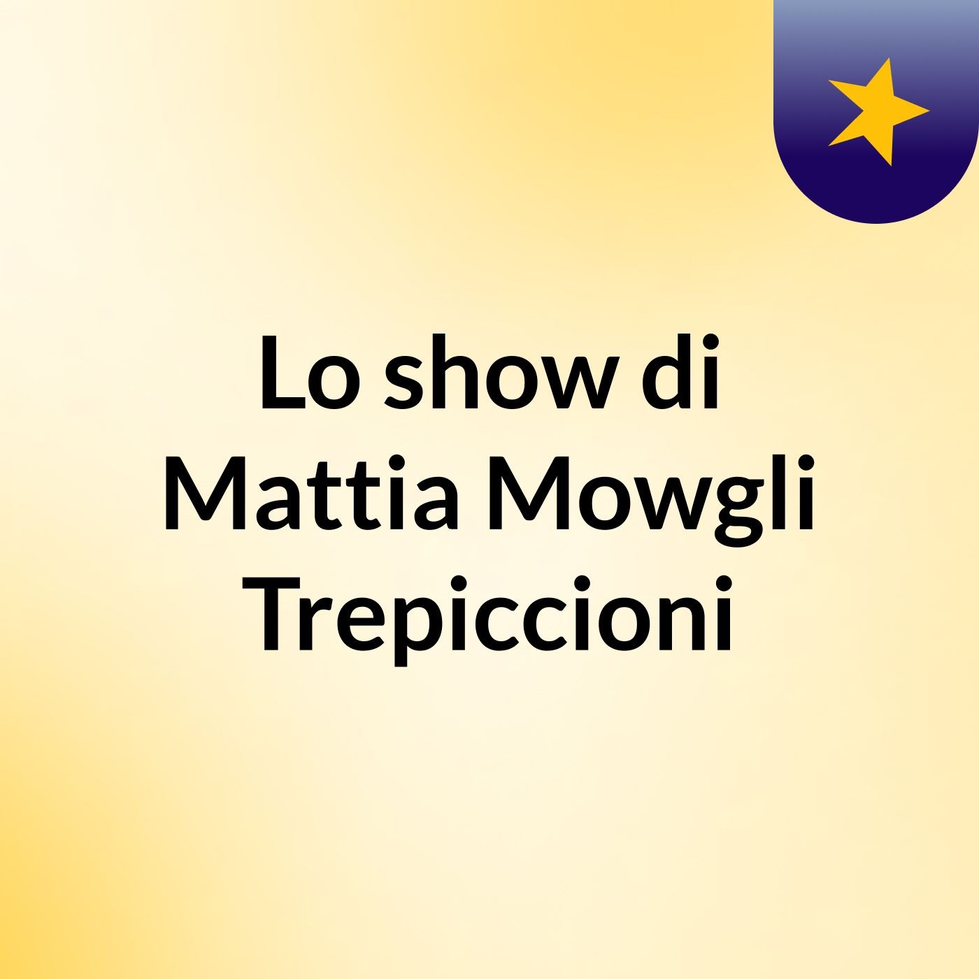 Lo show di Mattia Mowgli Trepiccioni