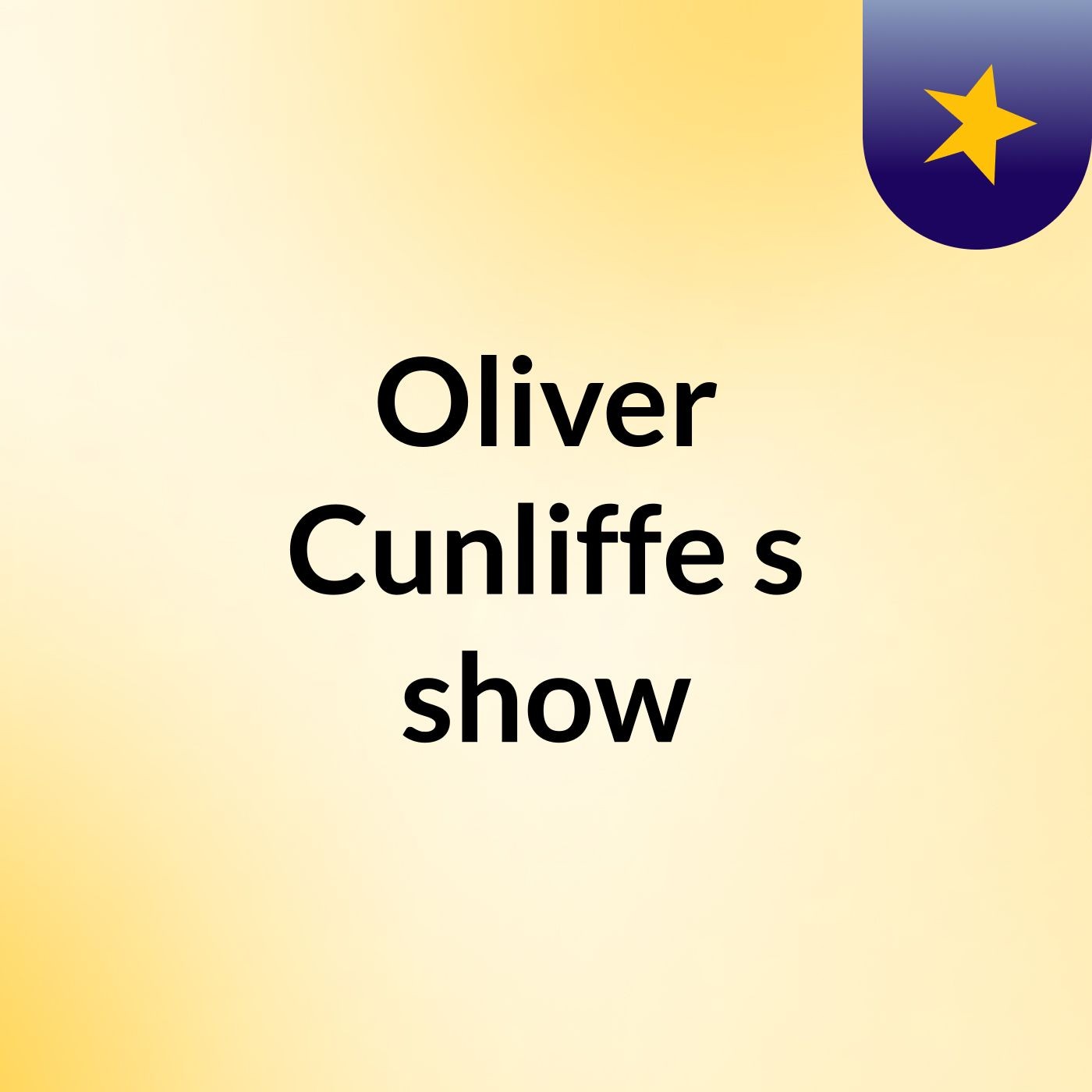Oliver Cunliffe's show