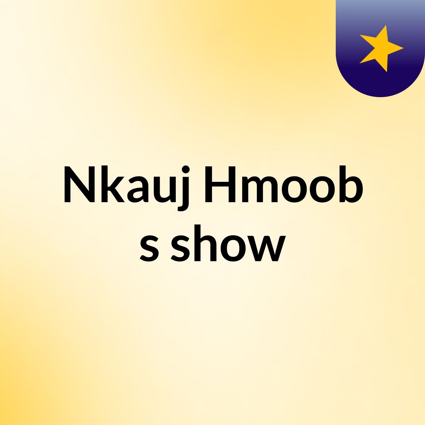 Nkauj Hmoob's show