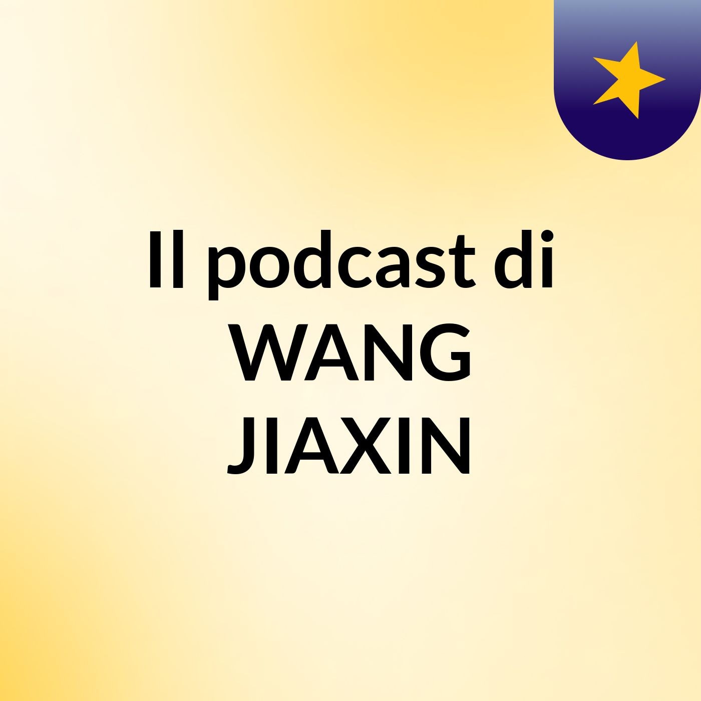 Il podcast di WANG JIAXIN