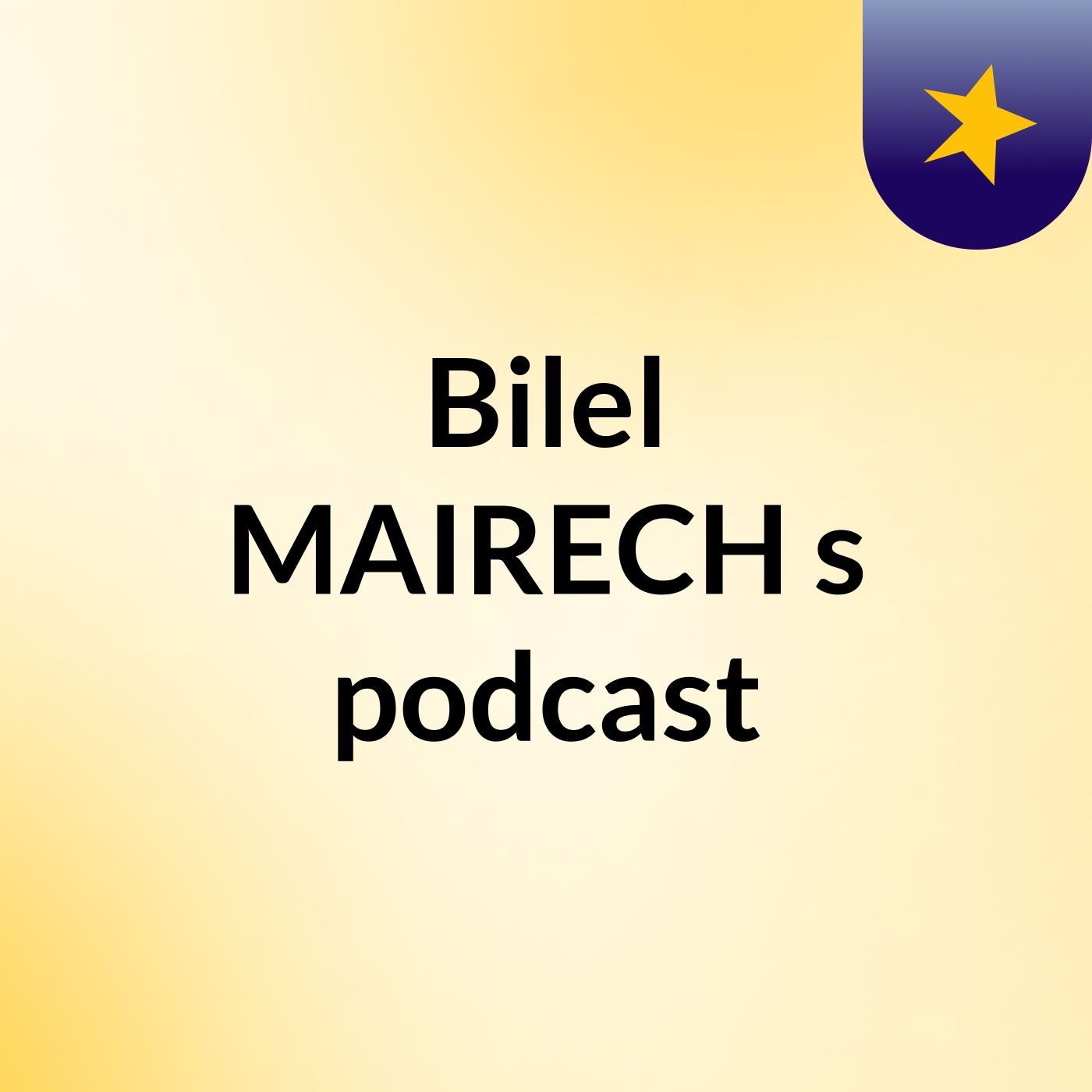 Bilel MAIRECH's podcast