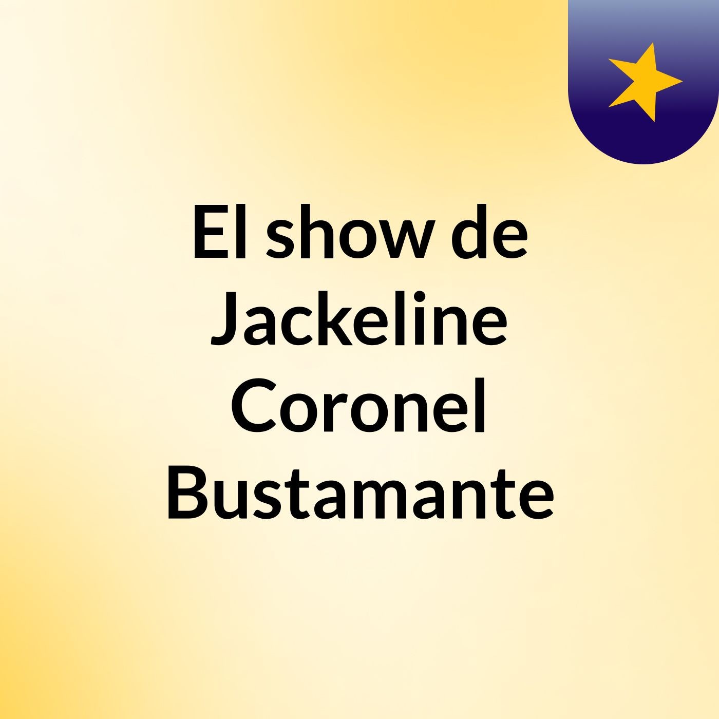 El show de Jackeline Coronel Bustamante